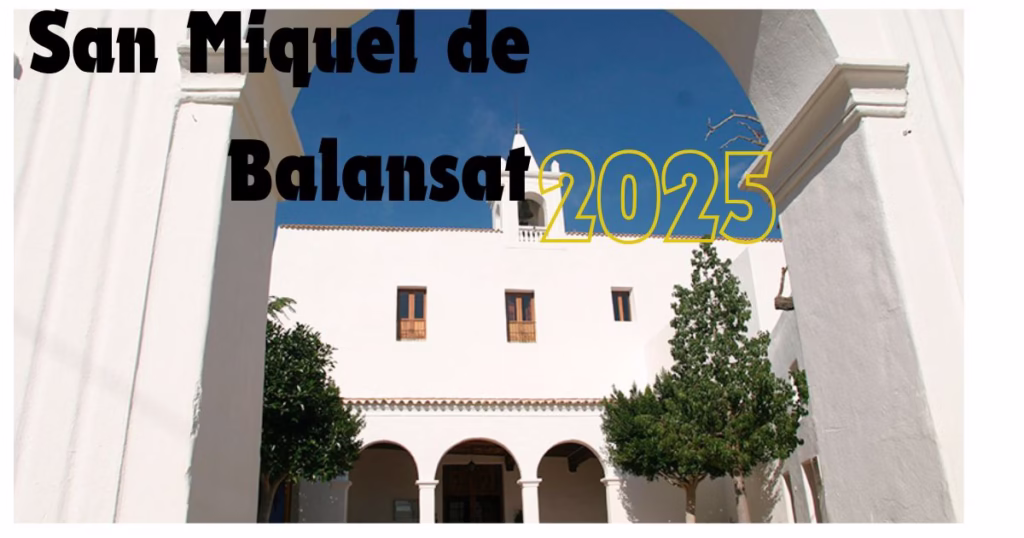 San Miguel de Balansat: La Guía Definitiva 2025